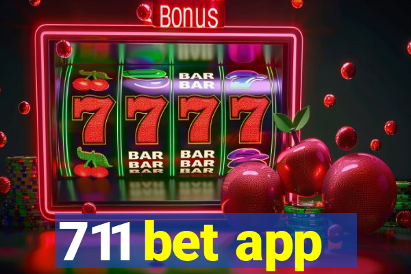 711 bet app